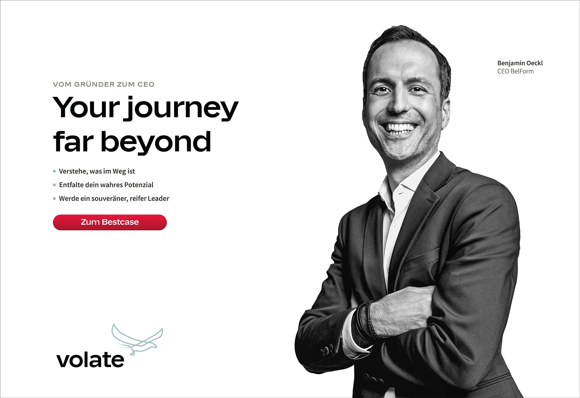 Ein exemplarisches Kundenmotiv von volate: Neben dem Unternehmer, Benjamin Oeckl, steht die Headline: „Your journey far beyond”.