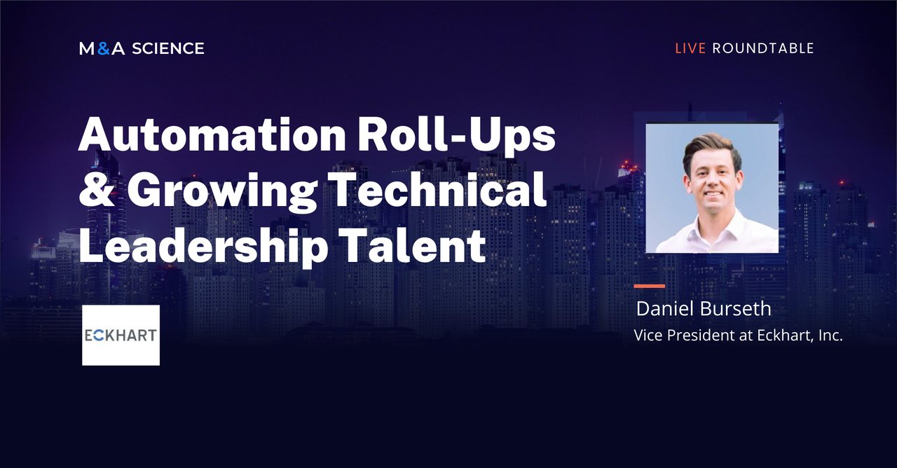 Automation Roll-ups & Growing Technical Leadership Talent