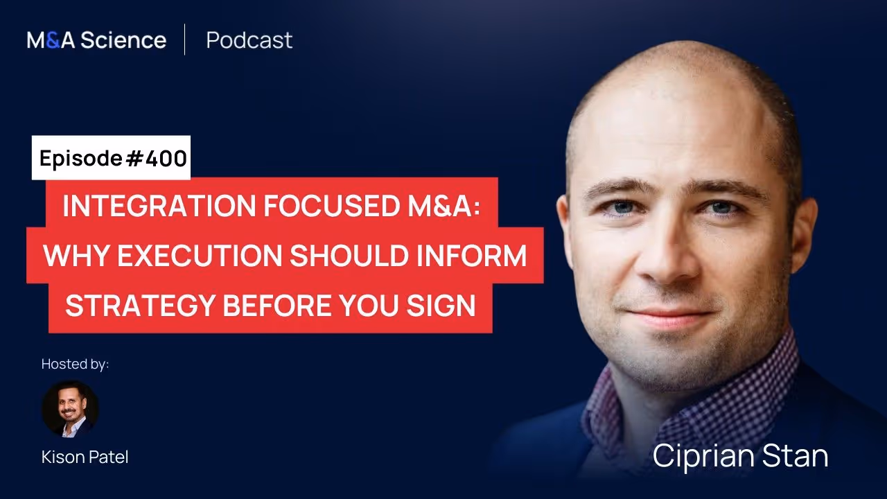 Integration Focused M&A: Why Execution Should Inform Strategy Before You Sign