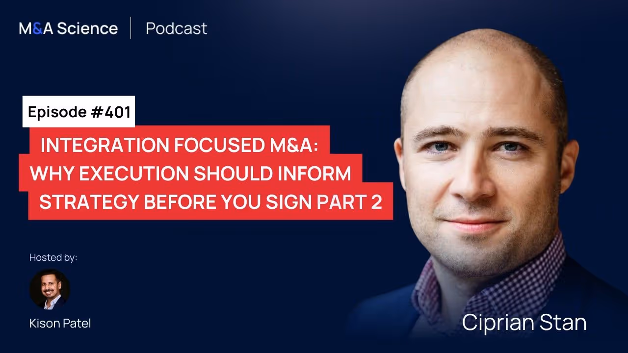 Integration Focused M&A: Why Execution Should Inform Strategy Before You Sign Part 2