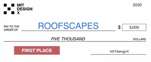 After 6 months of intense incubation, we are excited to share that Roofscapes was awarded the First Prize of the MIT DesignX 2020 cohort