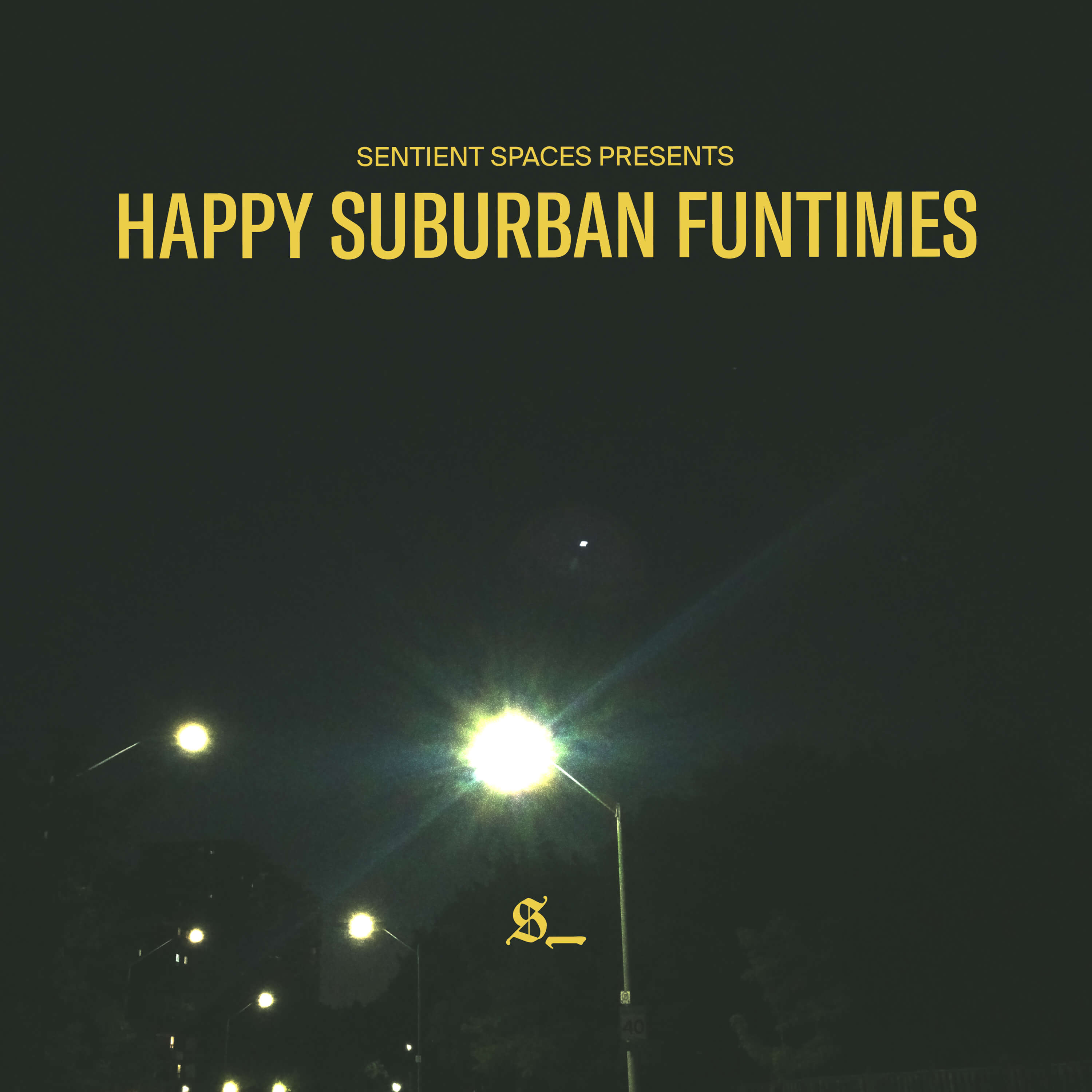The cover image for Happy Suburban Funtimes, featuring a dark photograph of streetlights in a neighbourhood and the album title
