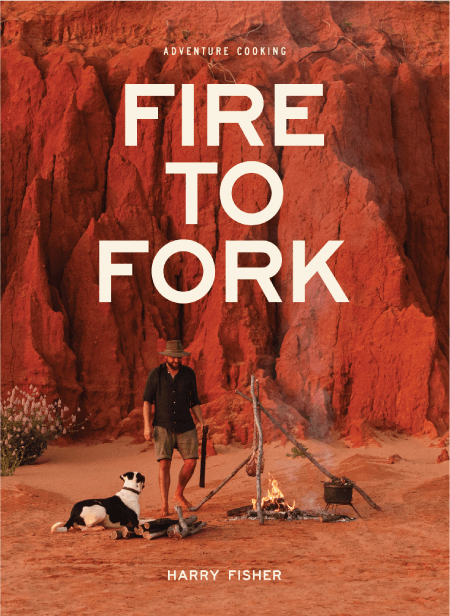 Fire to Fork Cookbook 