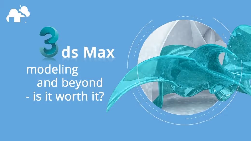 3ds Maxでモデリングなどを行うメリットとデメリットは？