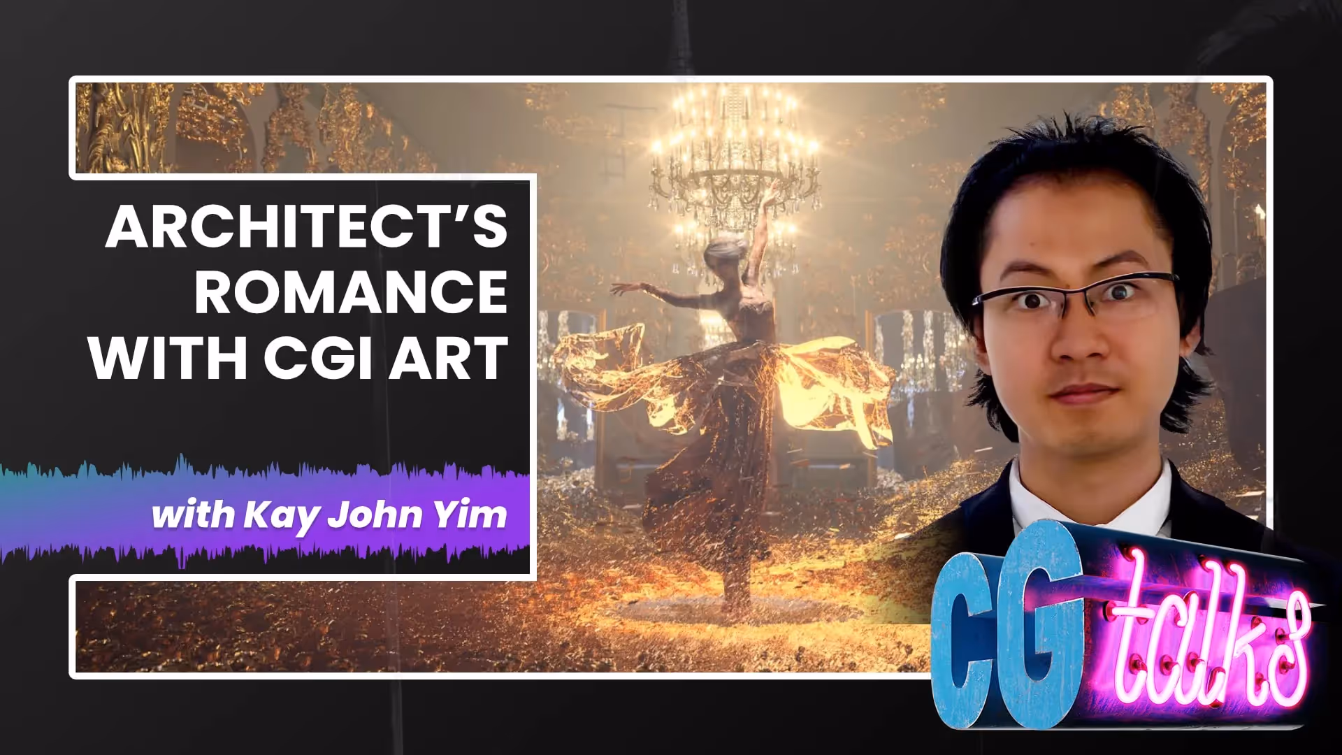 S4E26 | Kay John Yim - Architect’s romance with CGI art 1/2