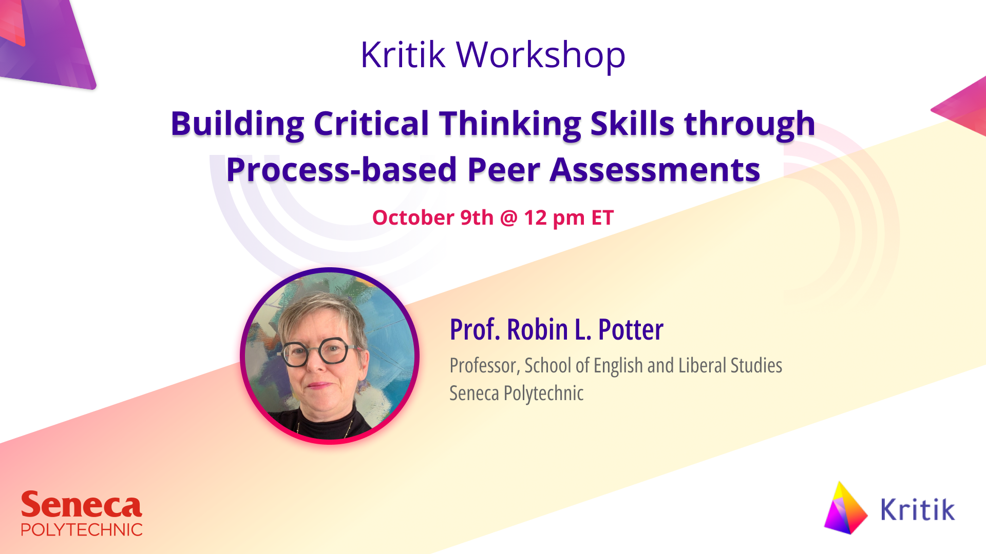 Live Workshop Titled "Building Critical Thinking Skills through Process Peer Assessments" with Robin Potter on October 9th at 12 pm Eastern Time