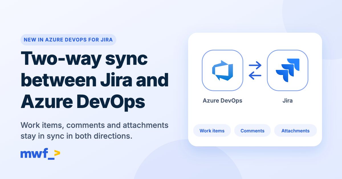 Two-Way Sync Between Jira and Azure DevOps Is Here