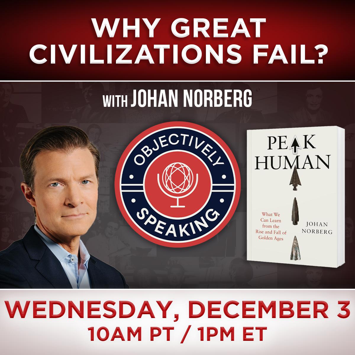 Why Great Civilizations Fail? with Johan Norberg