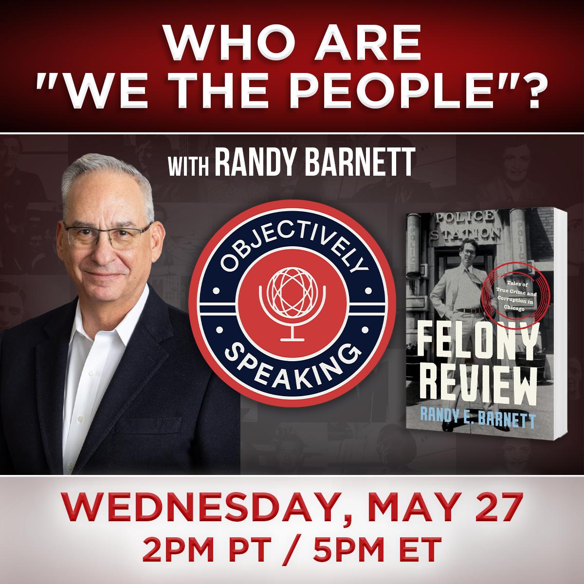 Who Are "We the People"? with Randy Barnett