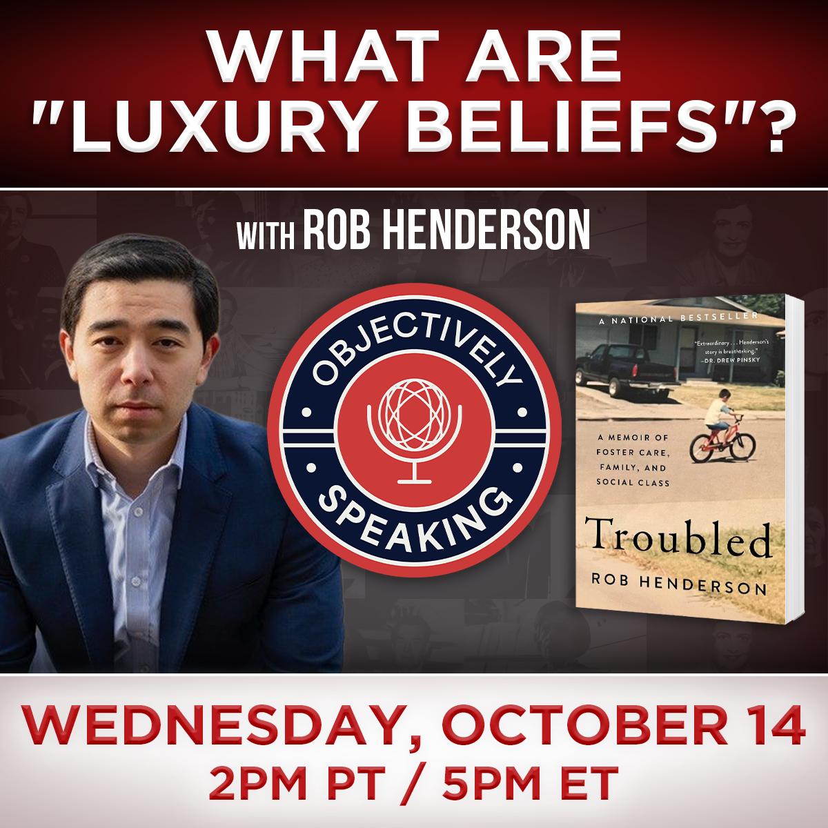 What Are "Luxury Beliefs"? with Rob Henderson