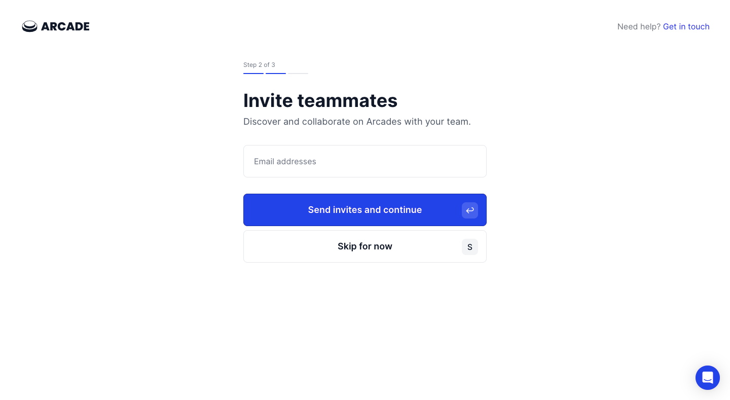 Arcade onboarding step two of three with teammate email entry, Send invites and continue, and Skip for now