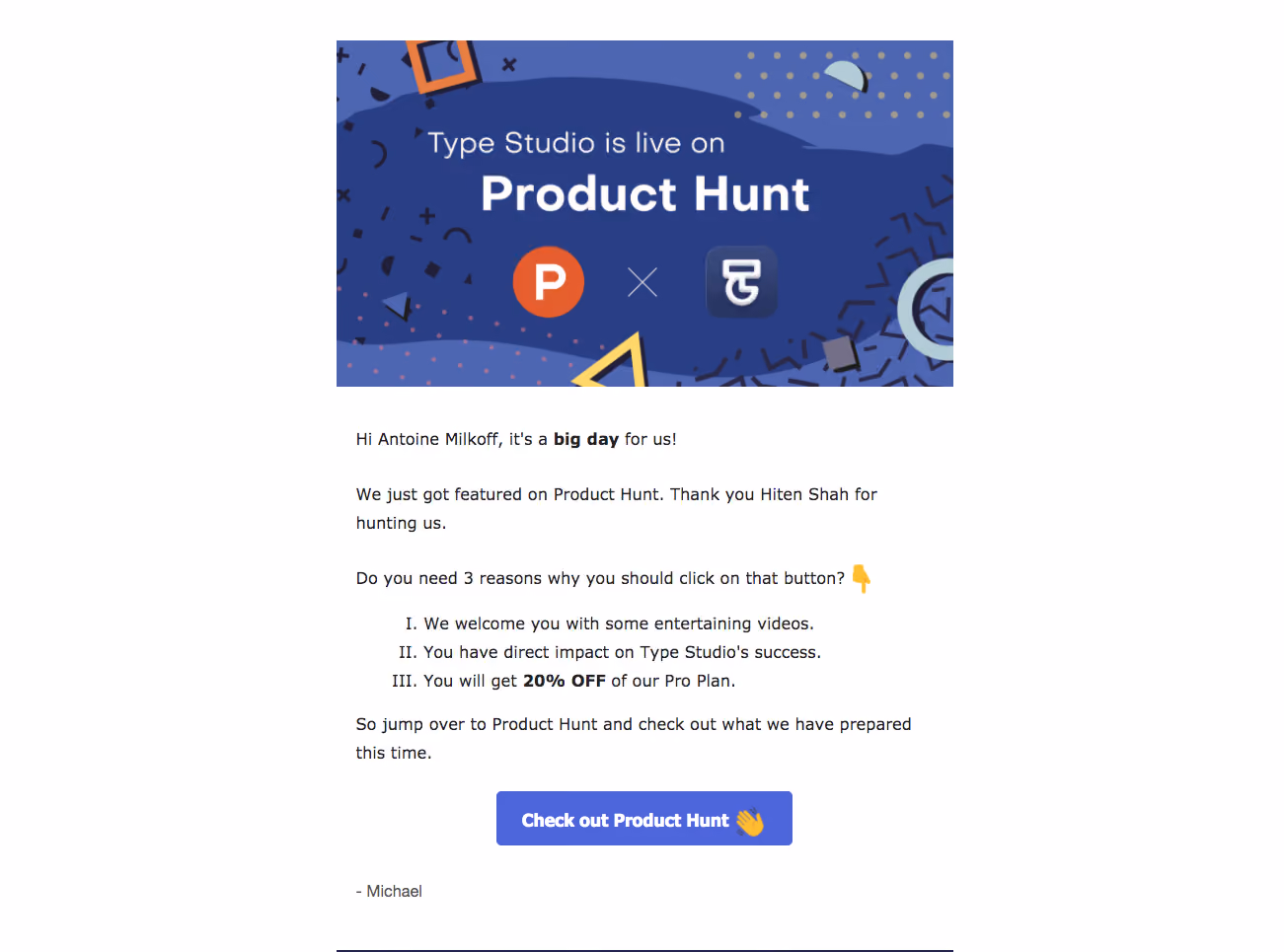 Type Studio ype Product Hunt Launch Email