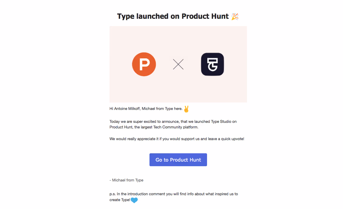 Type Studio ype Product Hunt Launch Email