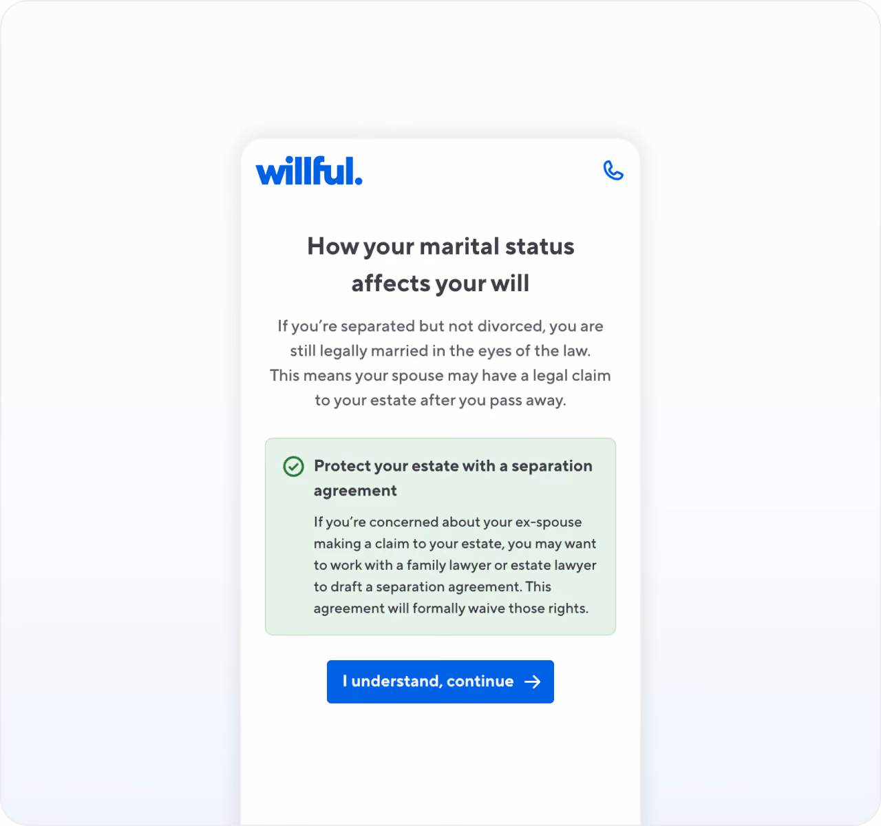 Willful information panel explaining how marital status affects a will, stating that being separated but not divorced means the spouse may have a legal claim to the estate and recommending protecting the estate with a separation agreement drafted by a family or estate lawyer to waive those rights, with a blue button saying 'I understand, continue.'