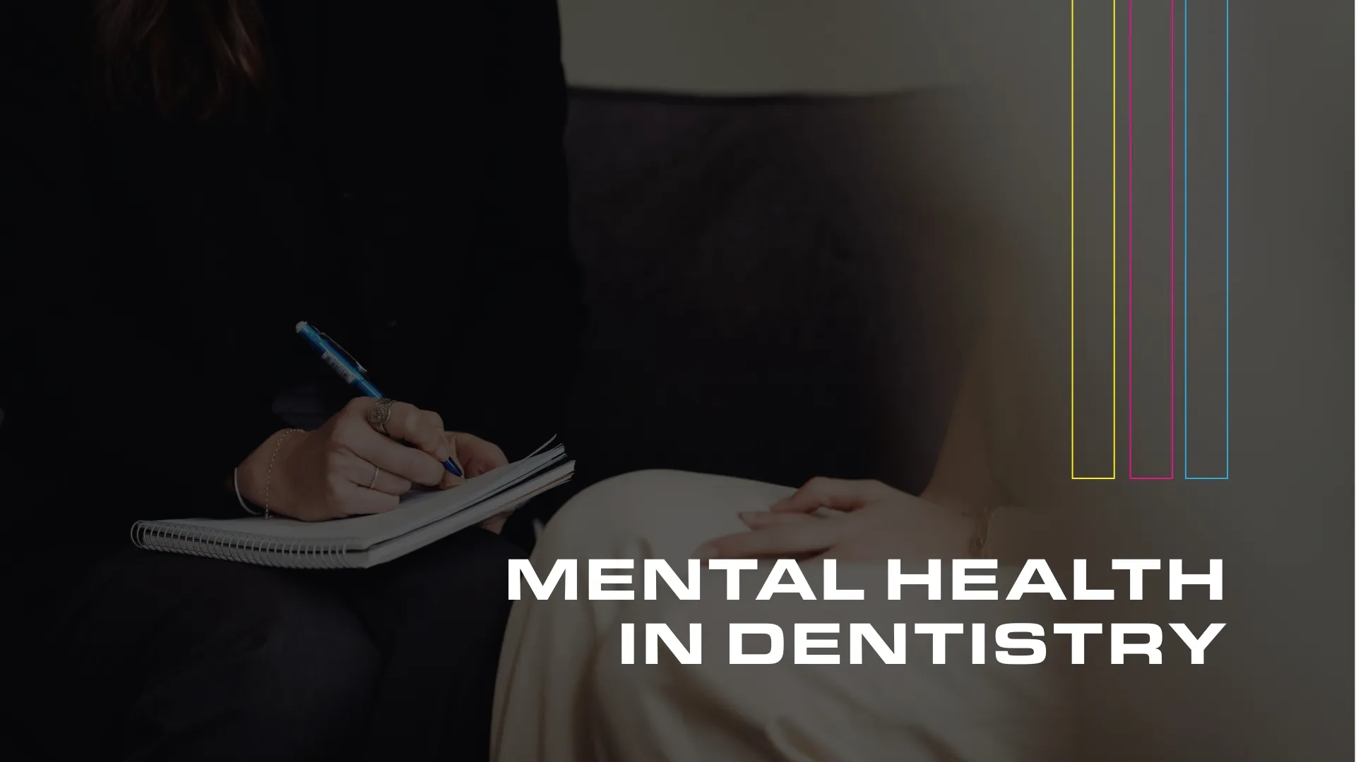Mental Health & Dentistry: Bridging the Gap