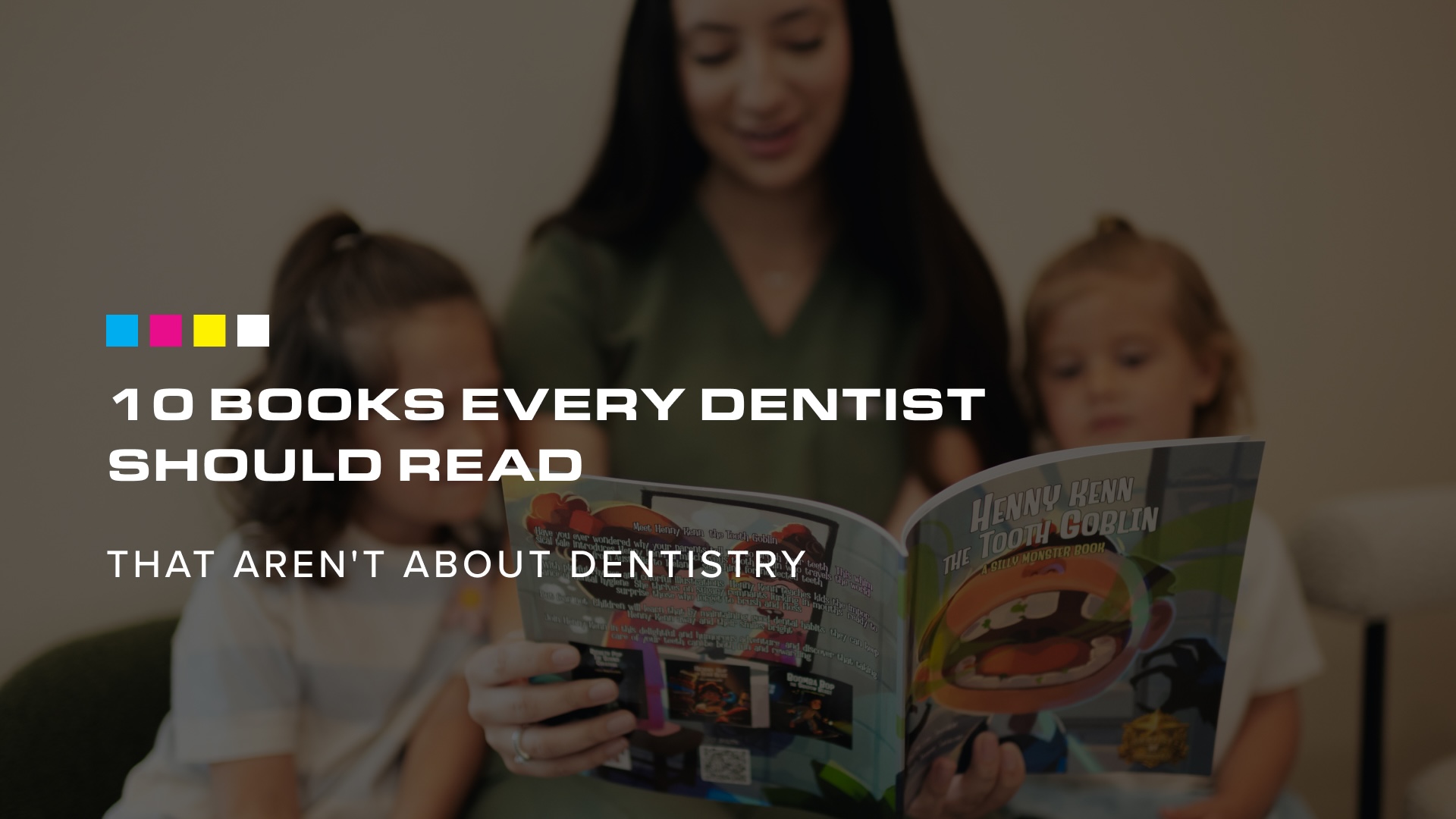 10 Books Every Dentist Should Read