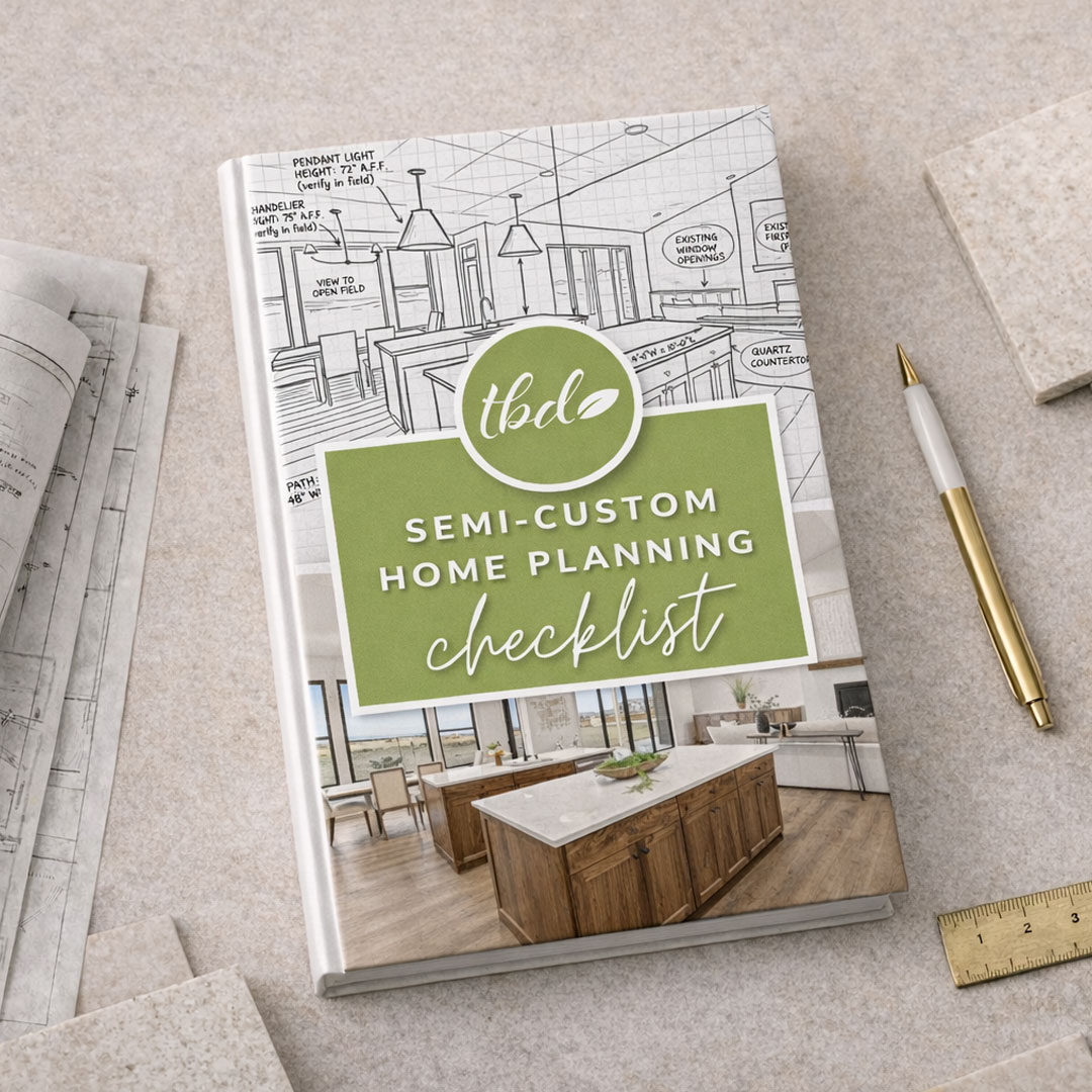 Semi-Custom Home Planning Checklist