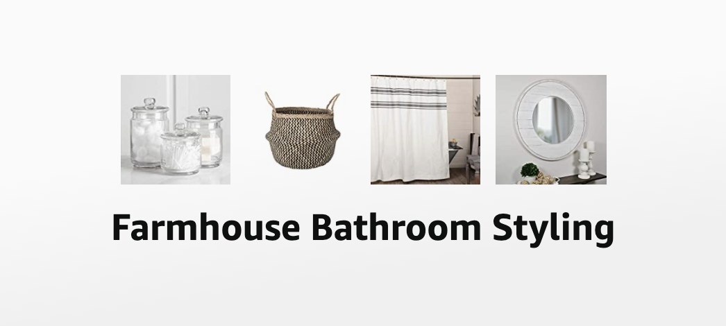 Farmhouse Bathroom Styling