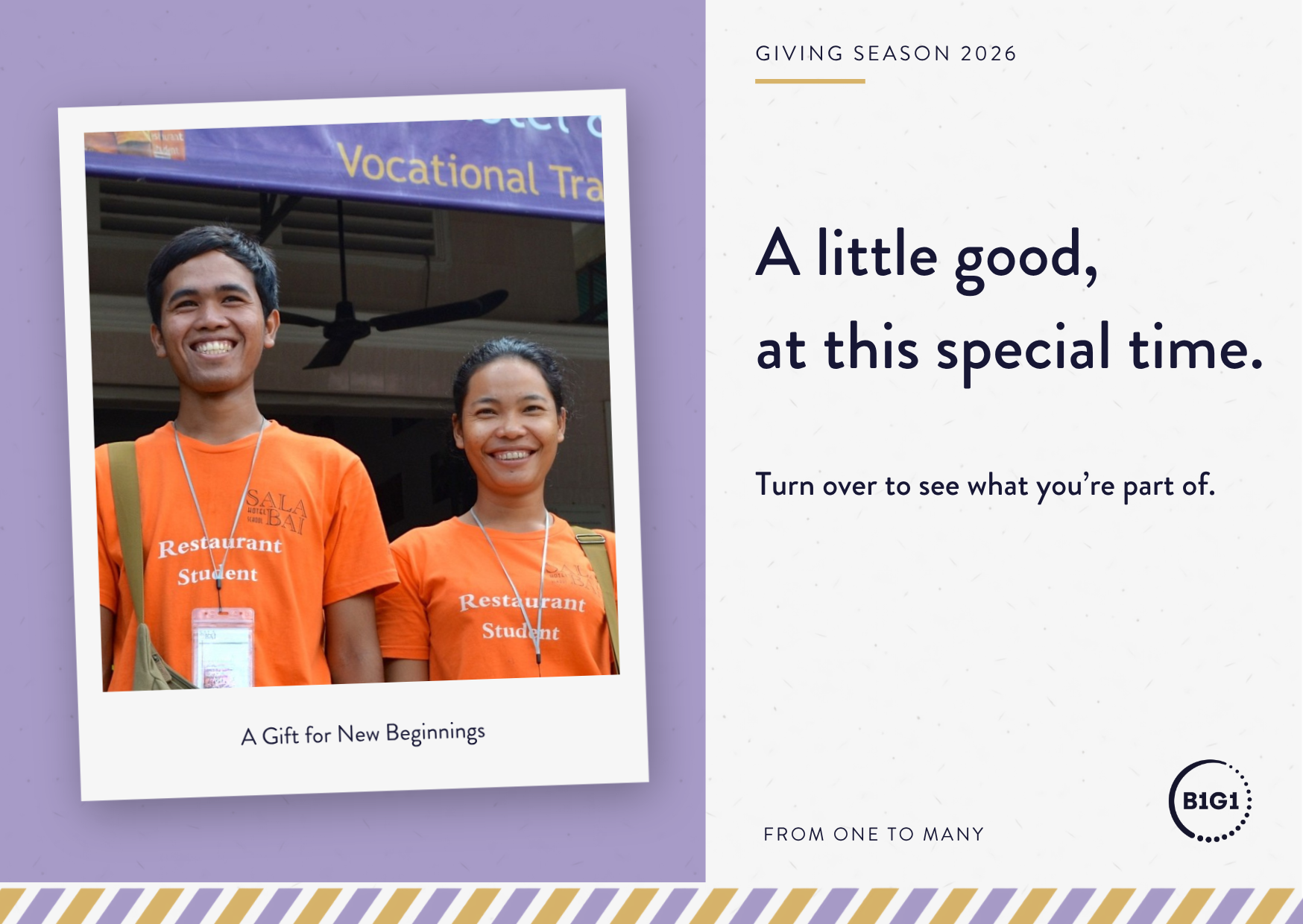 Front of your Giving Season postcard. A little good, passed on. Turn over to see what you're part of.