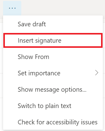 Screenshot of Outlook 365 more menu highlighting 'insert signature'.