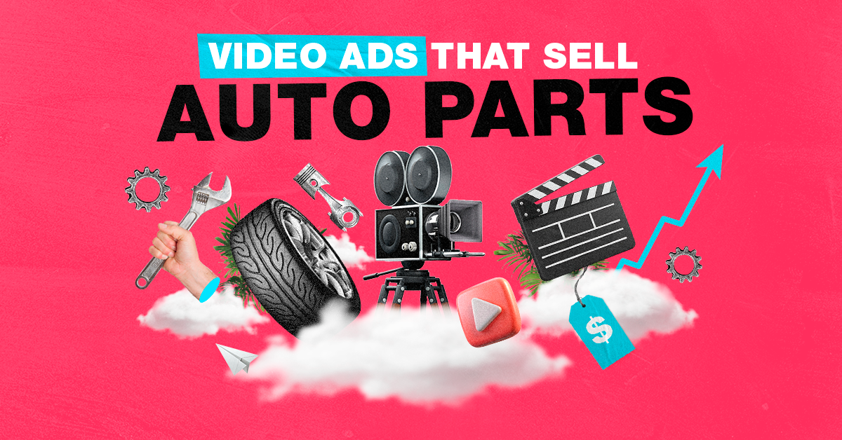 Creating Compelling Video Ads for Auto Parts: Formats & Best Practices