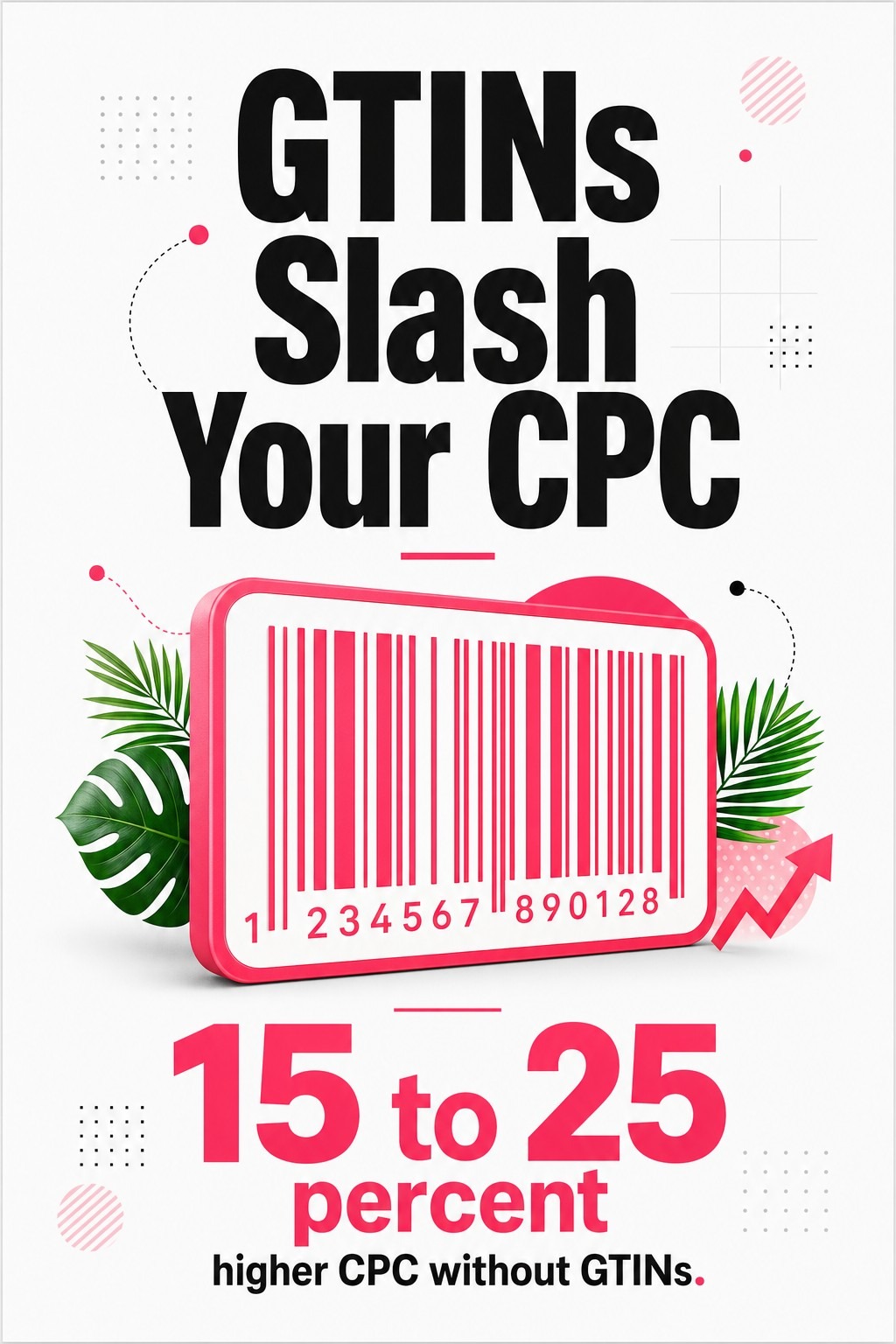 GTINs Slash Your CPC