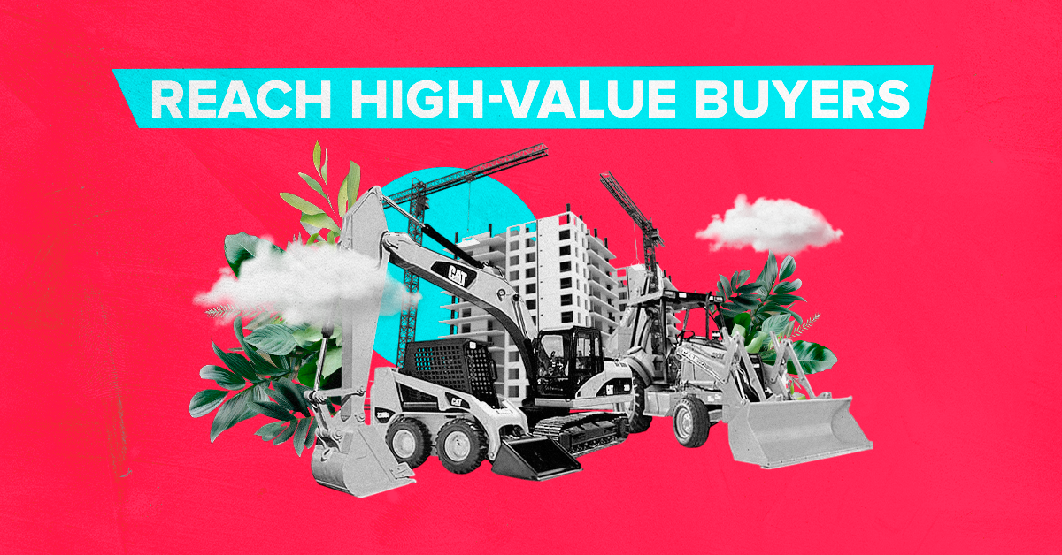 Paid Search for Construction Equipment: How to Reach High-Value Buyers