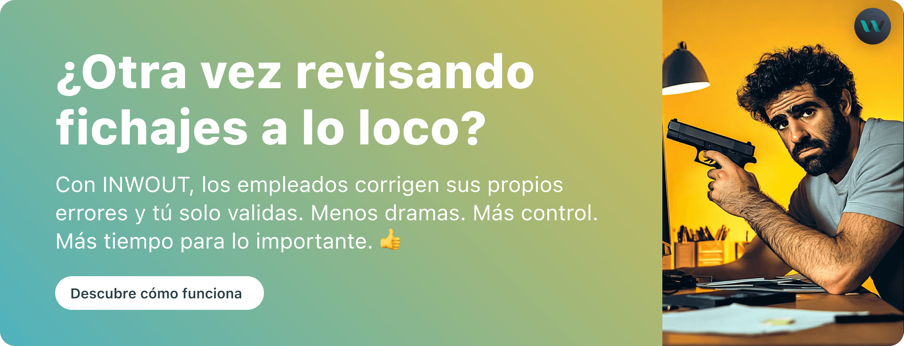Inwout take control — Fichajes Autodeclarativos y Validación: Jurisprudencia 2026