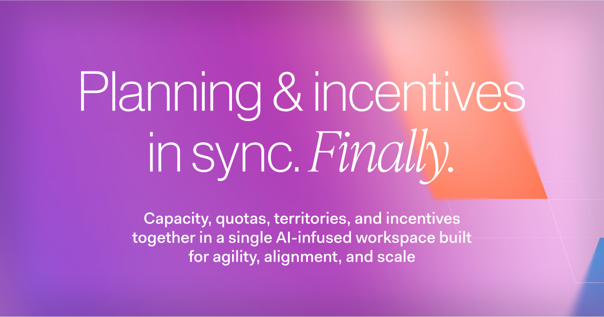 Announcing the Next Generation of CaptivateIQ: Planning and Incentives In Sync. Finally.