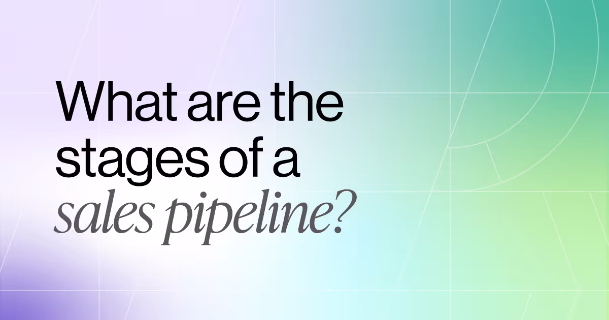 What are the Stages of a Sales Pipeline? 