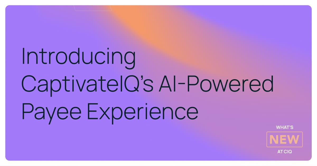 Introducing CaptivateIQ’s AI‑Powered Payee Experience