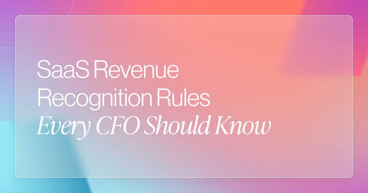 SaaS Revenue Recognition Rules Every CFO Should Know