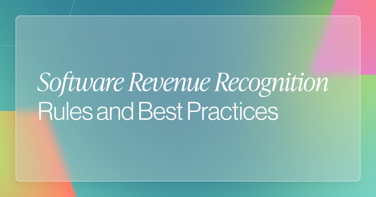 Software Revenue Recognition Rules and Best Practices