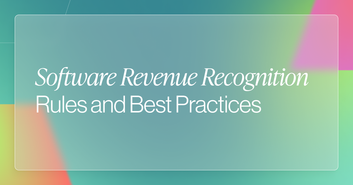 Software Revenue Recognition Rules and Best Practices