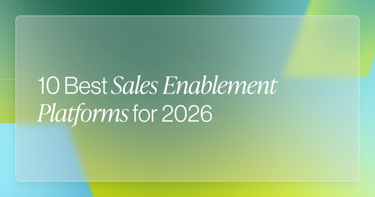 10 Best Sales Enablement Platforms for 2026