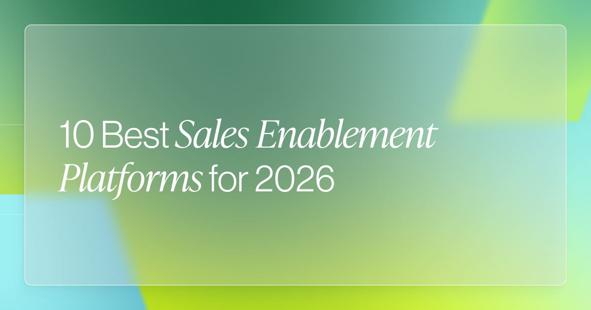 10 Best Sales Enablement Platforms for 2026