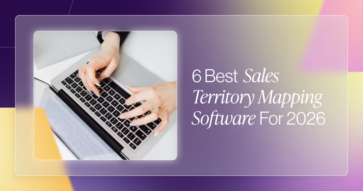 6 Best Sales Territory Mapping Software for 2026