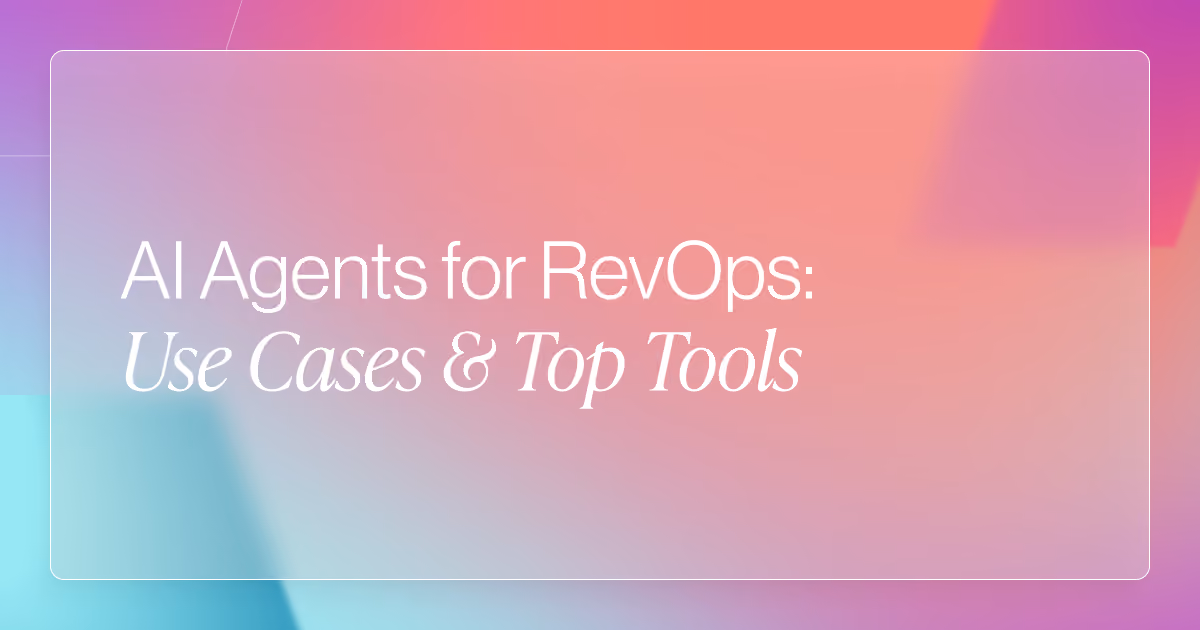 AI Agents for RevOps: Use Cases and Top Tools for 2026