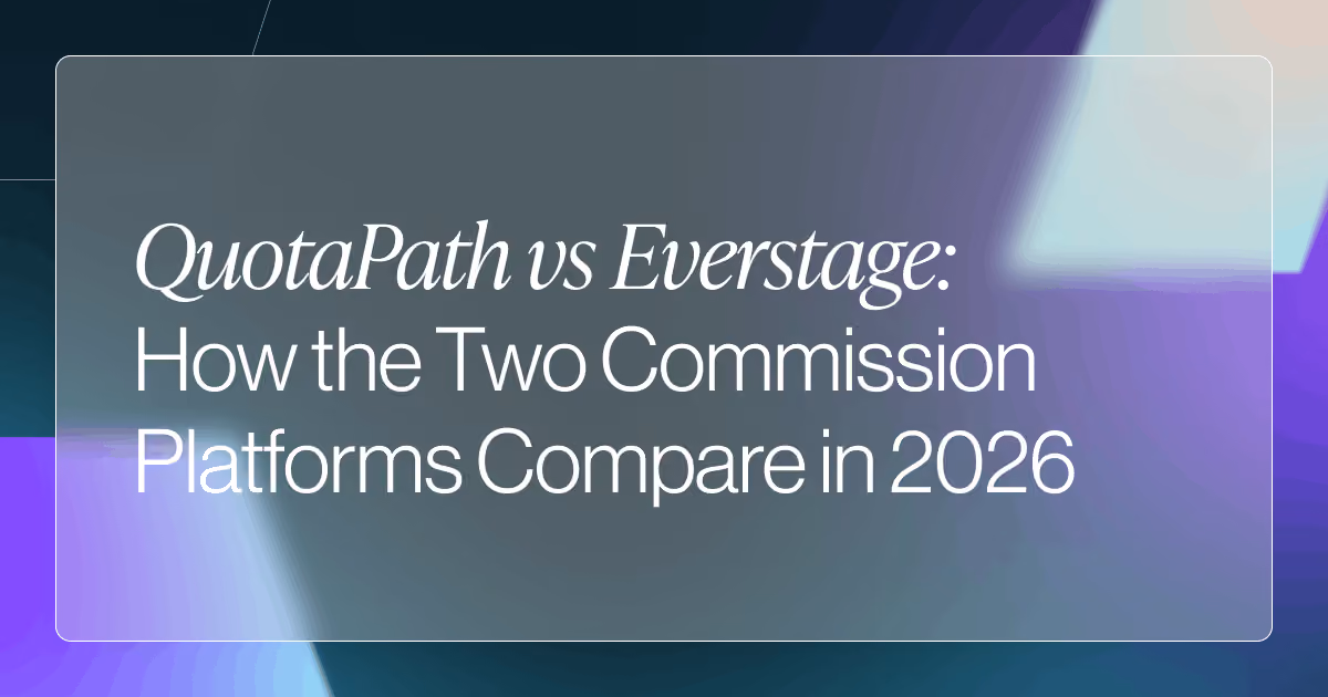 QuotaPath vs Everstage: How the Two Commission Platforms Compare in 2026