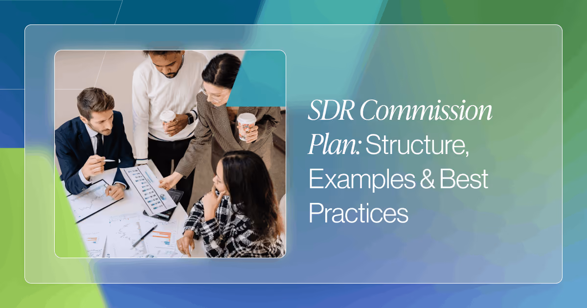 SDR Compensation Plan: Structure, Examples, & Best Practices