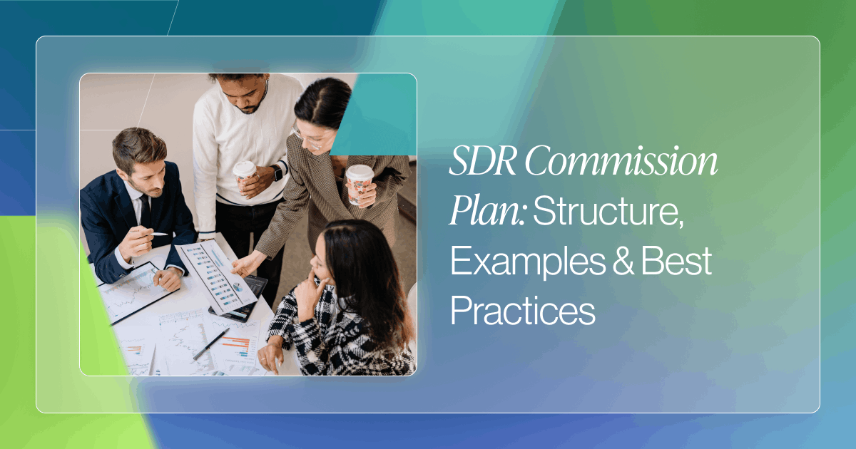 SDR Compensation Plan: Structure, Examples, & Best Practices