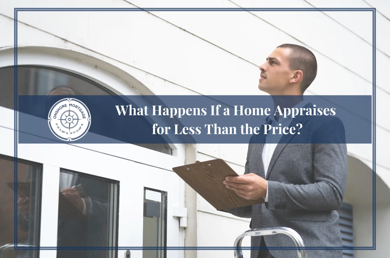What Happens If a Home Appraises for Less Than the Price?
