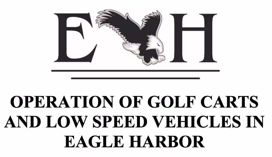 OPERATION OF GOLF CARTS AND LOW SPEED VEHICLES IN EAGLE HARBOR