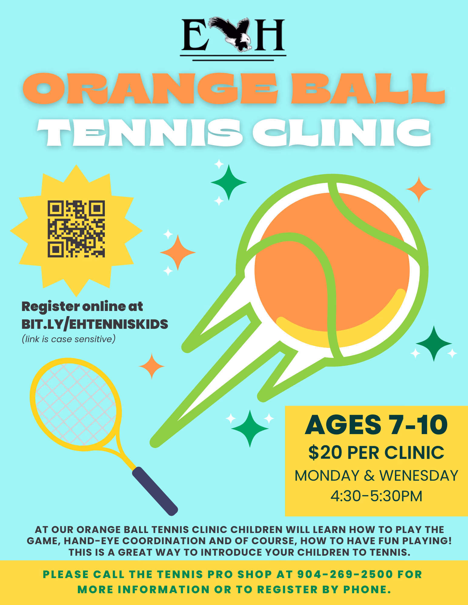 Flyer for orange ball tennis clinic ages 7-10, $20 per session, Mondays and Wednesdays 4:30-5:30pm.