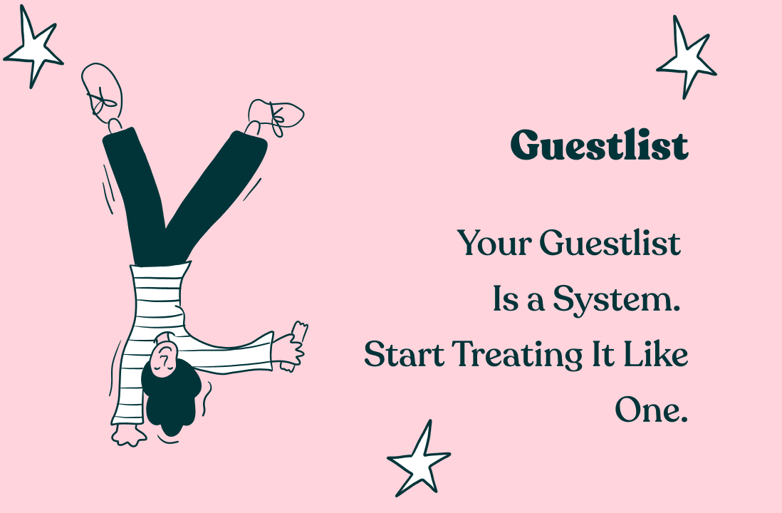 Votre liste d'invités est un système. Commencez à le traiter comme tel