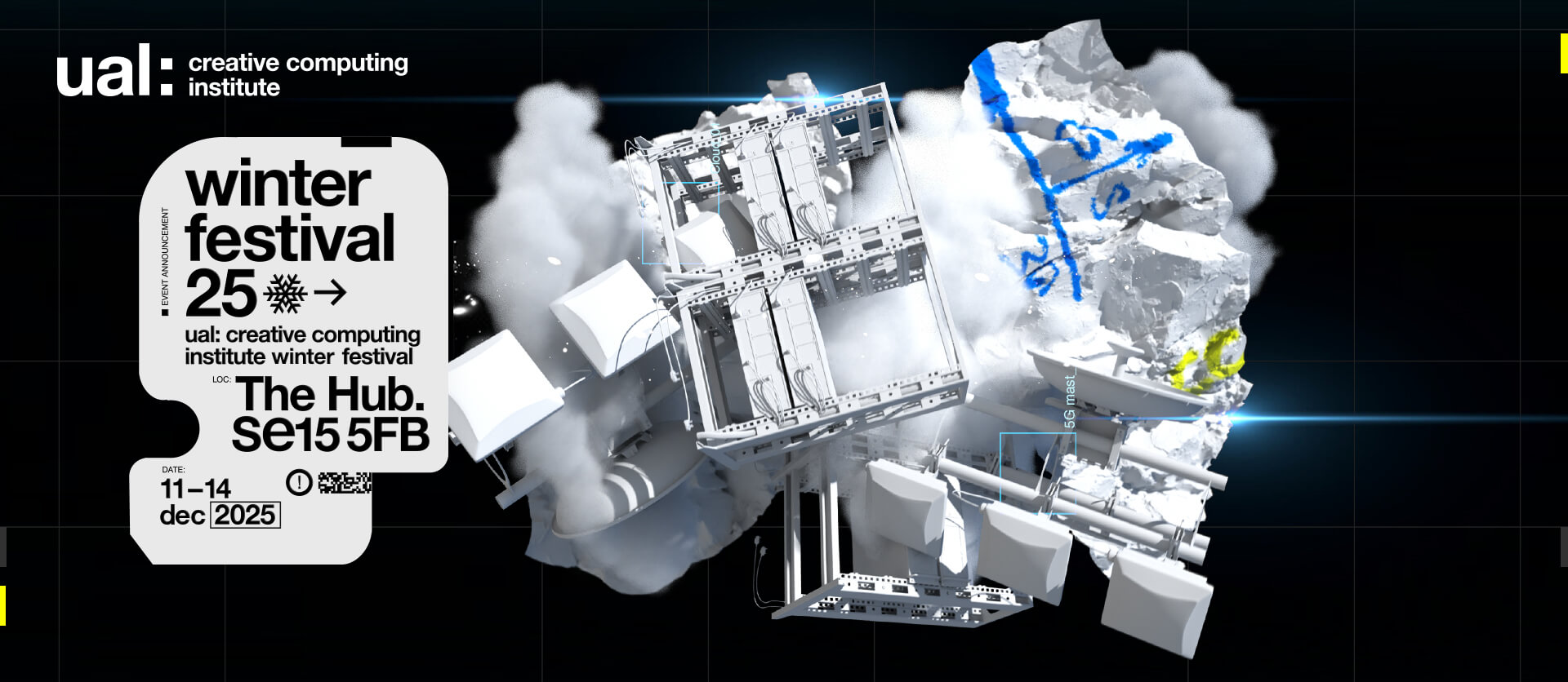 Digital 3D abstract composition with mechanical parts and smoke, alongside text announcing UAL Creative Computing Institute Winter Festival on December 11-14, 2025 at The Hub, SE15 5FB.