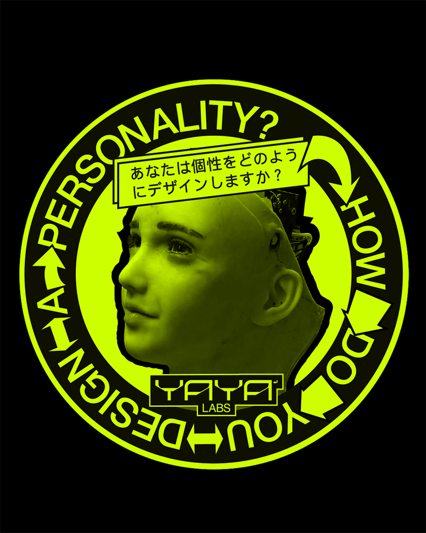 Green circular emblem with a robotic human head in profile, surrounded by the text 'PERSONALITY? HOW DO YOU DESIGN' and Japanese characters above the head, with YAYA Labs logo at the bottom center.