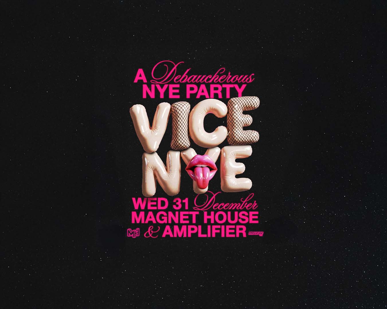 VICE NYE ~ A DEBAUCHEROUS NYE PARTY