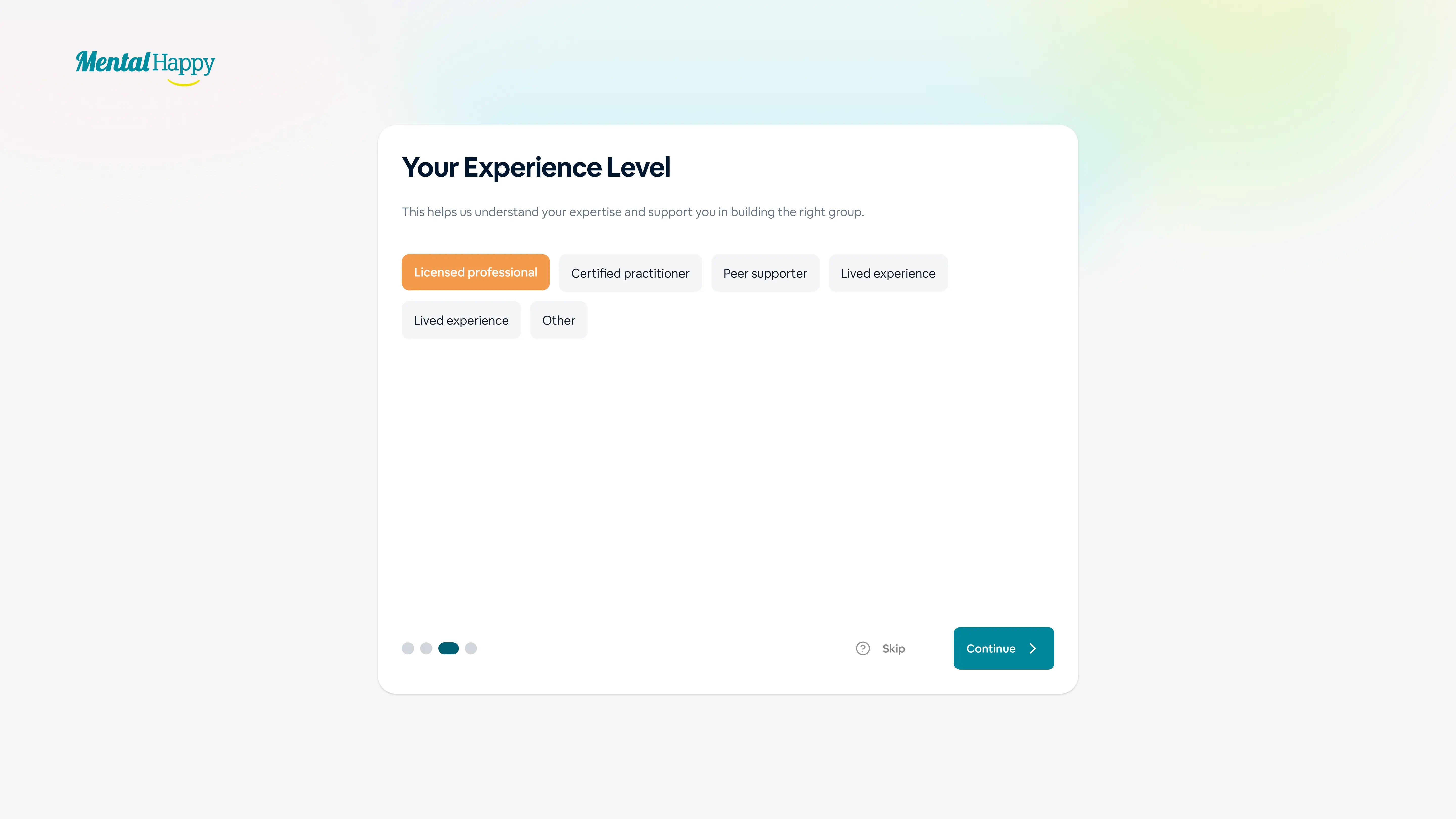 MentalHappy onboarding screen for selecting experience level including licensed professional and peer supporter