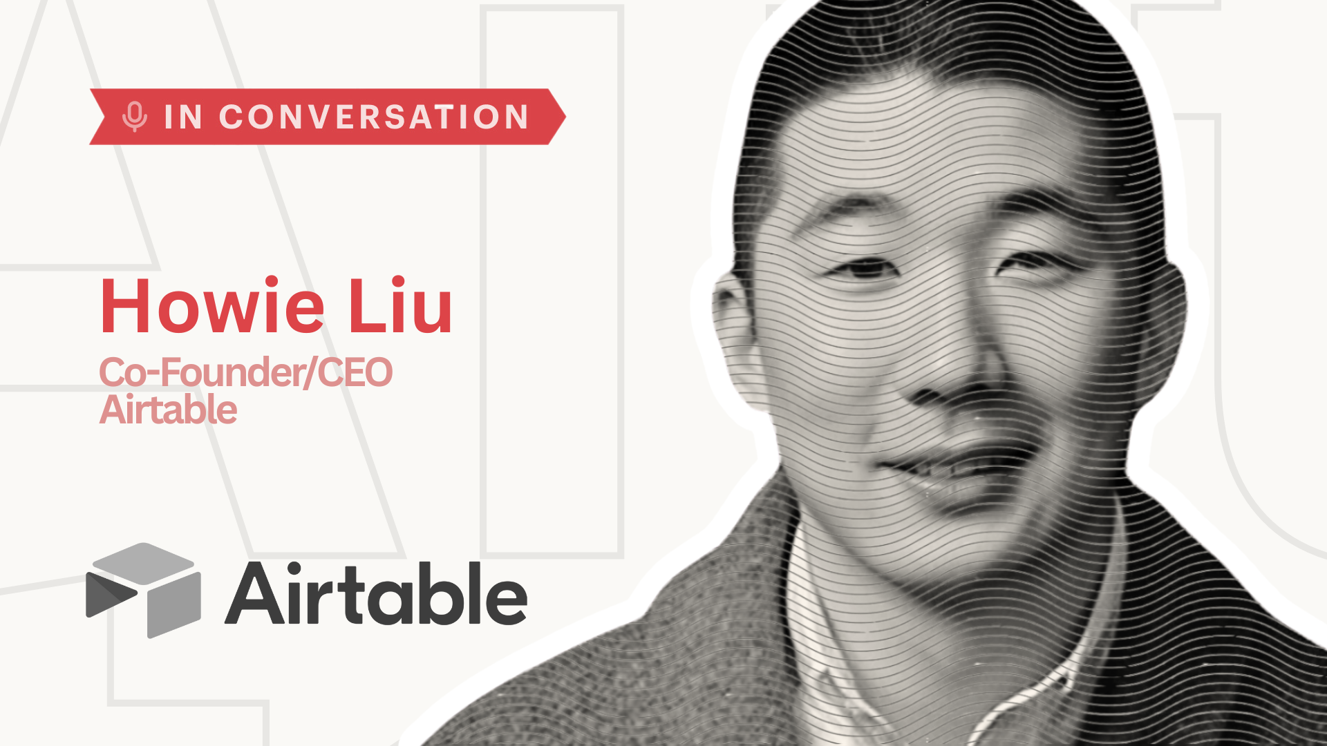 Airtable CEO Howie Liu: The Next Generation of No-Code